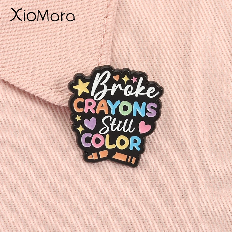 

Broken Crayons Still Color Enamel Pin Inspiratio﻿nal Quote Mental Health Awareness Brooch Lapel Badge Jewelry Gift for Friends