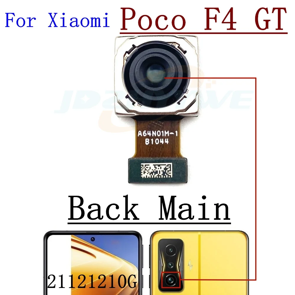 

Frontal Selfie Back Facing Main Camera For Xiaomi Poco F3 GT F4 GT Front Rear Camera Flex Cable Replacement Parts