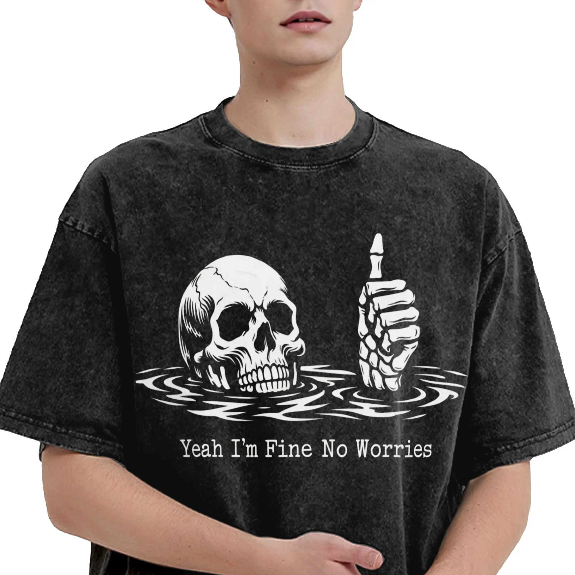 Yeah Im Fine No Worries Funny Skull Outfit Washed T Shirt Men Women Streetwear Hip Hop T-Shirt Graphic Printed  Tees Tops