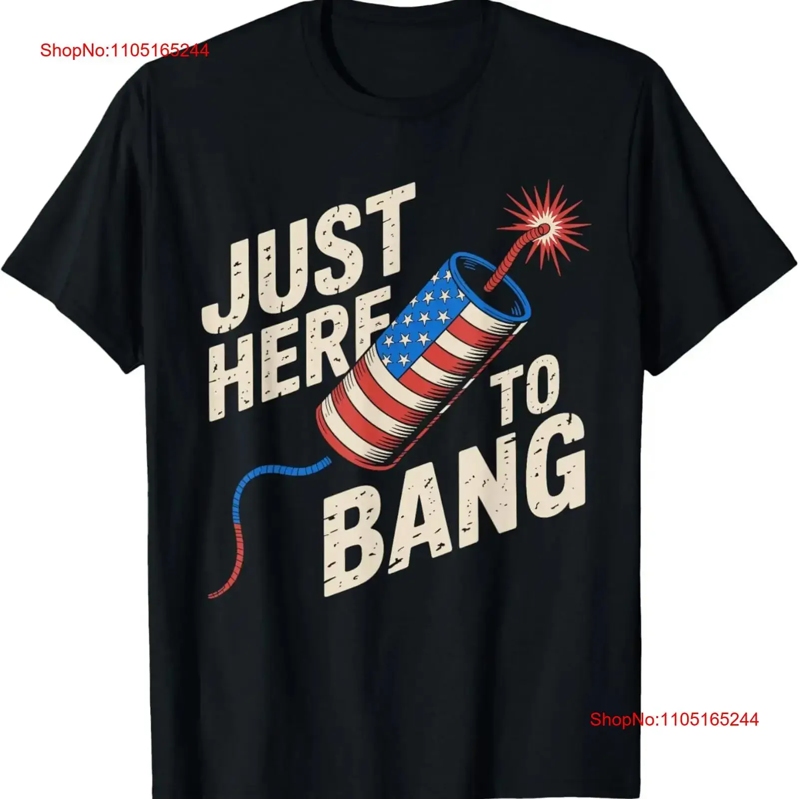 

Just Here To Bang 4th Of July American Flag T Shirt vintage Washed Slightly Top For Everyday Wear homme Breathable Soft