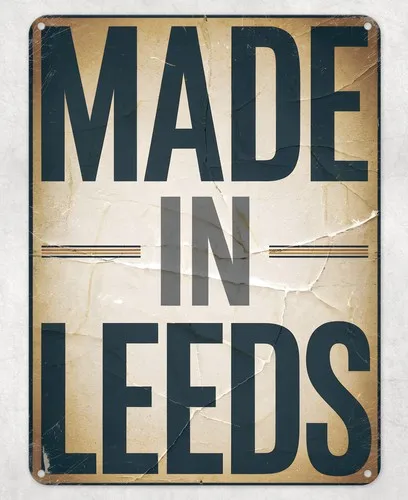 Made in Leeds Funny Metal Poster Wall Tin Sign Man Cave Shed Home Plaque --Tin Sign