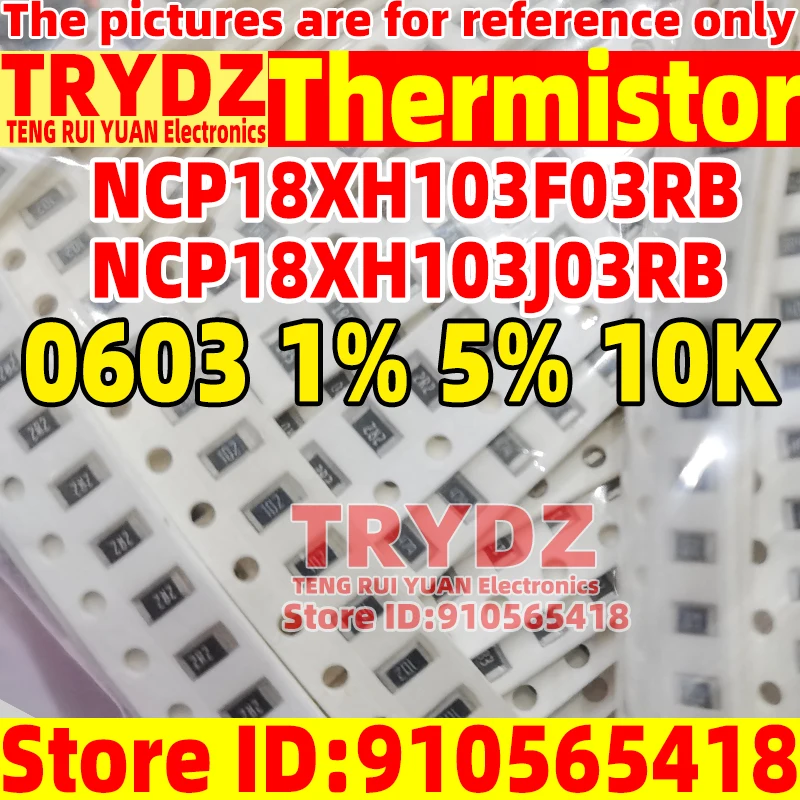 200-50 قطعة 100% جديد الثرمستور 0603 1% 5% 10K NCP18XH103F03RB NCP18XH103J03RB 3380K #1