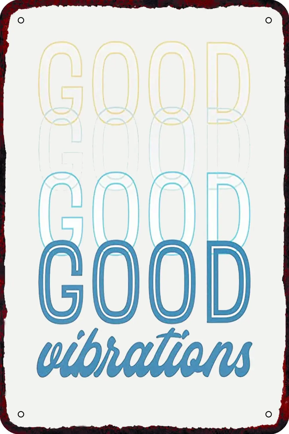 CARNIBELLE Good Vibrations Vintage Metal tin Sign Humor Word Poster Wall Man Cave Bar Art Signs Funny Garage Home Restaurants Ca