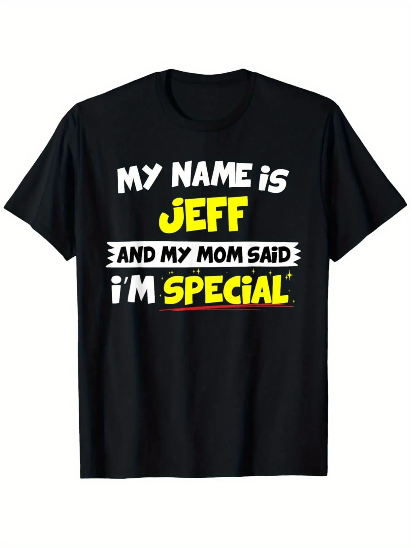 Camiseta divertida con la frase "Mi nombre es Jeff y mi mamá dijo que soy especial" - Regalo de Jeff, camiseta retro con estampado de texto amarillo y rojo, ropa informal unisex para J