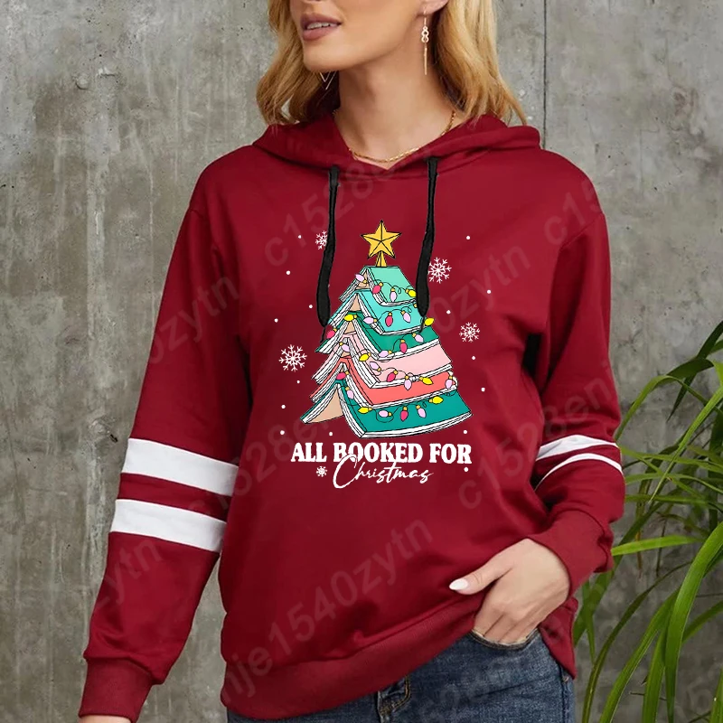 

All Booked For Christmas Graphic Hoodies Autumn And Winter Women Hooded Sweatshirts Ladies Long Sleeve Pullover Casual Soft Tops