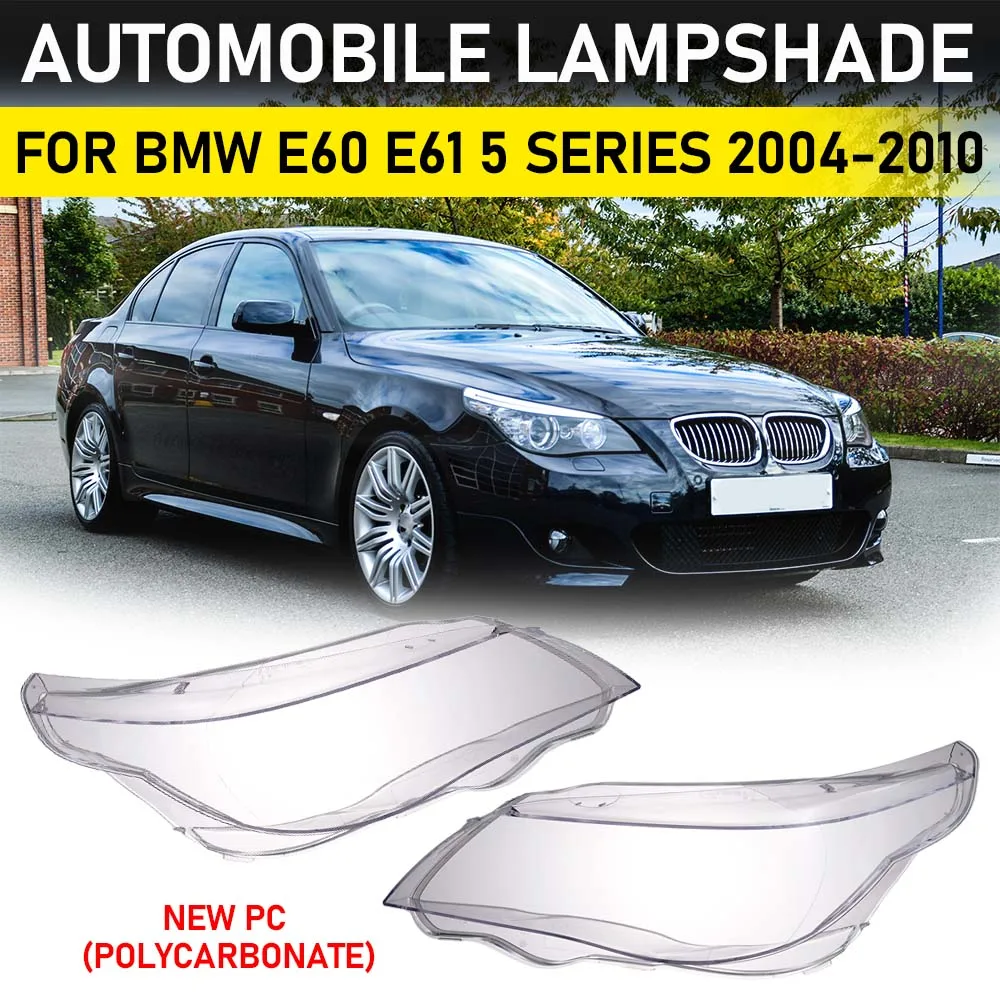 For Bmw 2004-2010 Model 5 Series Headlight Cover 520 523 525 530I Bmw E60E61 Car Lampshade Car Headlight Cover Bmw Accessories