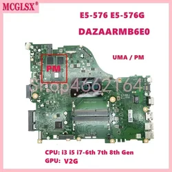 DAZAARMB6E0 with i3/i5/i7 CPU UMA / V2G GPU Laptop Motherboard For Acer ASPIRE E5-576G E5-576 Notebook Mainboard 100% Tested OK