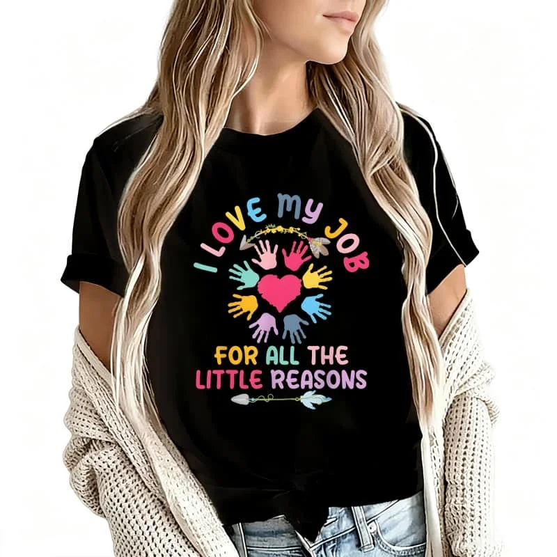 I Love My Job for All the Little Reasons Women's T-Shirt 100% Cotton Funny Graphic Short Sleeve Tee Novelty Shirt Casual Crew Neck Top S-5Xl