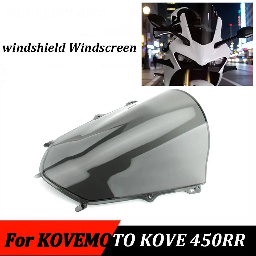 

New Motorcycle Elevated windshield Windscreen Windshield Wind Deflector Fairing For KOVEMOTO KOVE 450RR 450 RR RR 450