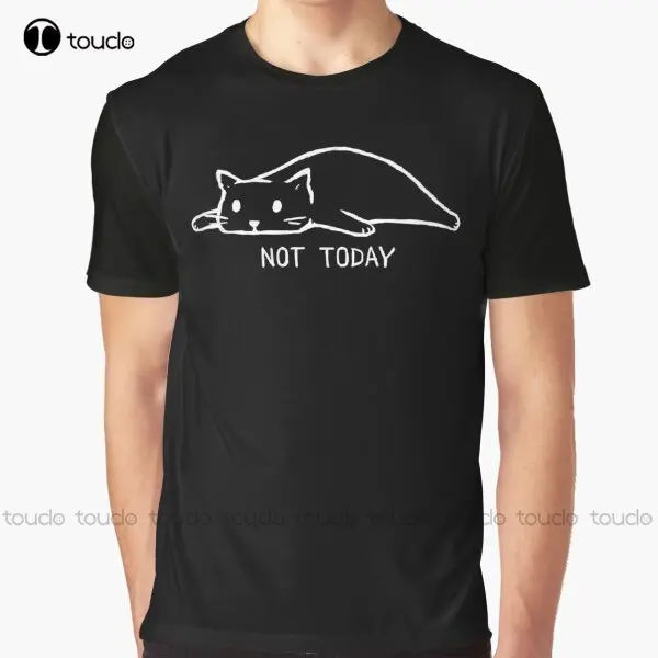 Not Today Graphic Cat Cats Lazy Sleeping T-Shirt Custom Aldult Teen Unisex Digital Printing Tee Shirts Custom Gift Xxs-5Xl