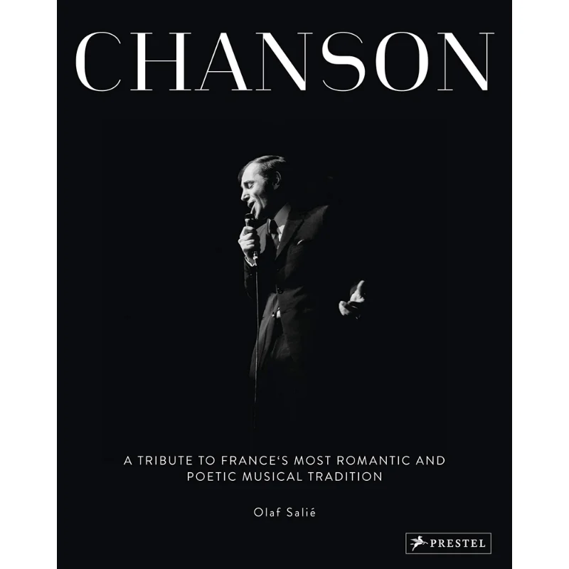 

Chanson A Tribute To Frances Most Romantic And Poetic Musical Tradition Olaf Salie Prestel Publishing 9783791386171 Book