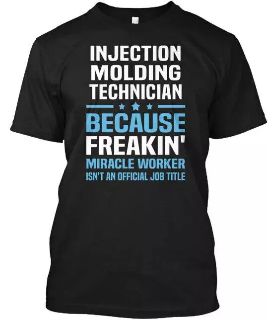 

Injection Molding Technician - T-Shirt Made In The Usa Size S To 5Xl