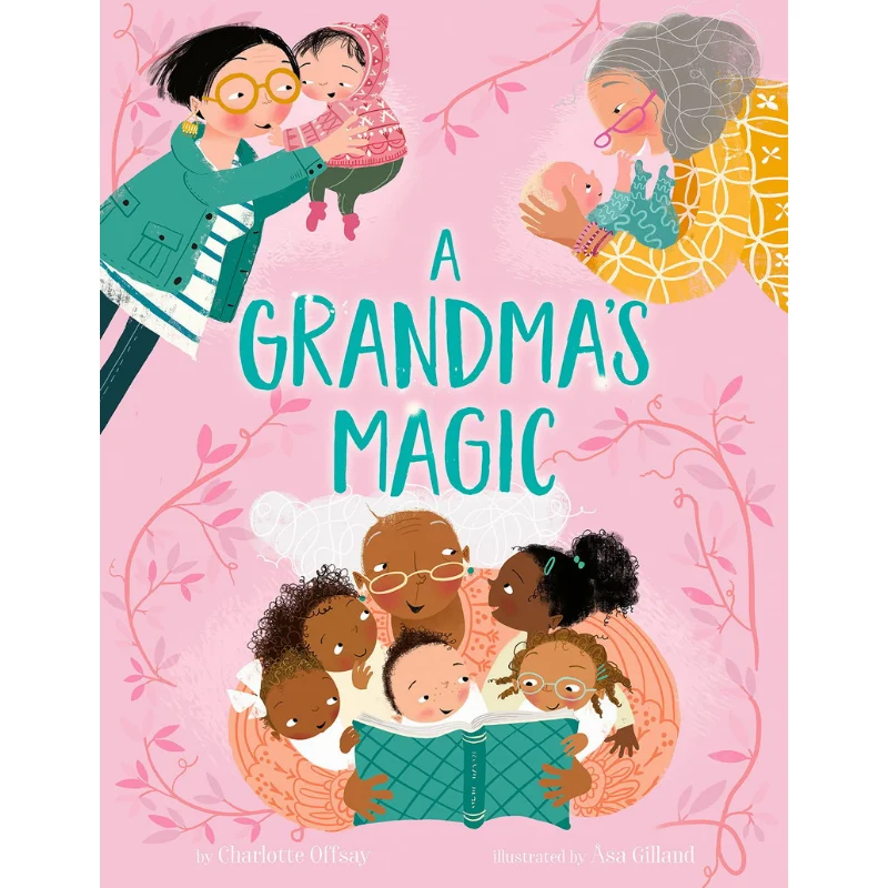 

Аса GillandA Grandmas Magic Offsay Charlotte Random House US 9780593376003 Книга
