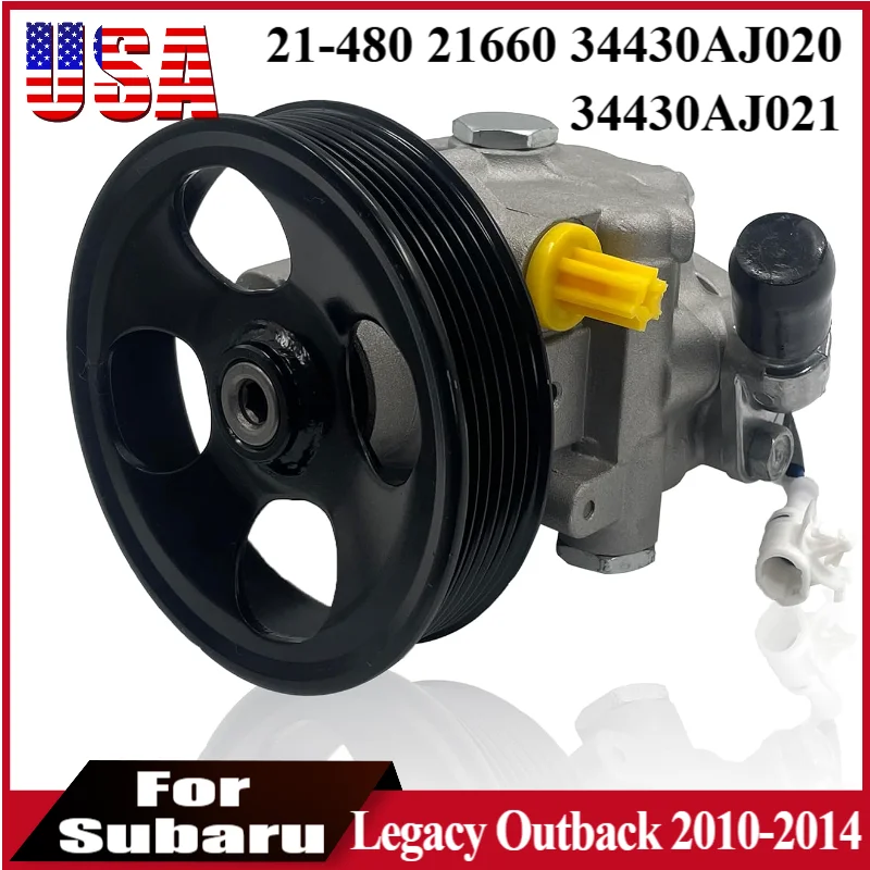 

21-480 Power Steering Pump with Pulley For Subaru Legacy Outback 2010-2014 H4 H6 2.5L 3.6L 34430AJ020 34430AJ021 Steering Pump