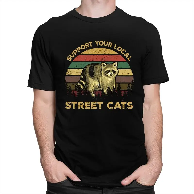 Custom Vintage Support Your Local Street Cats Raccoon T Shirts for Men 100% Cotton Tee Tops Racoon Panda Tshirt Casual T-shirt