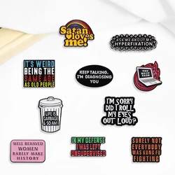 Creative Trendy Cartoon Short Sentences Text Oil Drop Lapel Brooch Badge Pin Denim Bag Gift Men Women Fashion Jewelry Accessorie