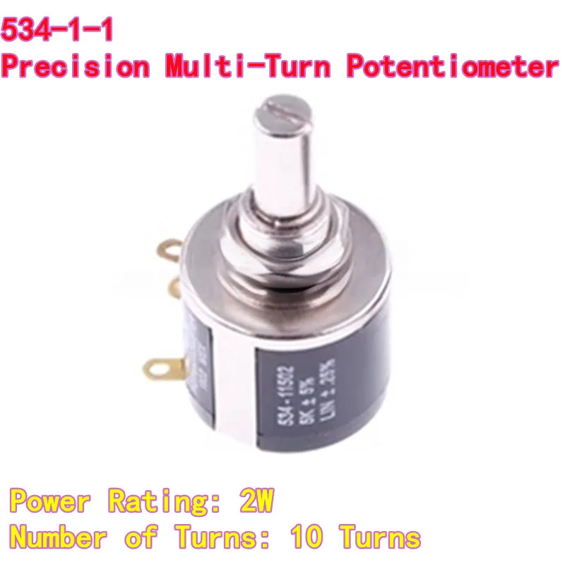 1PCS 534-1-1 Precision Multi-Turn Wirewound Potentiometer 2W Resistance Values 100R 200R 500R 1KΩ 2KΩ 5KΩ 10KΩ 50KΩ 100KΩ