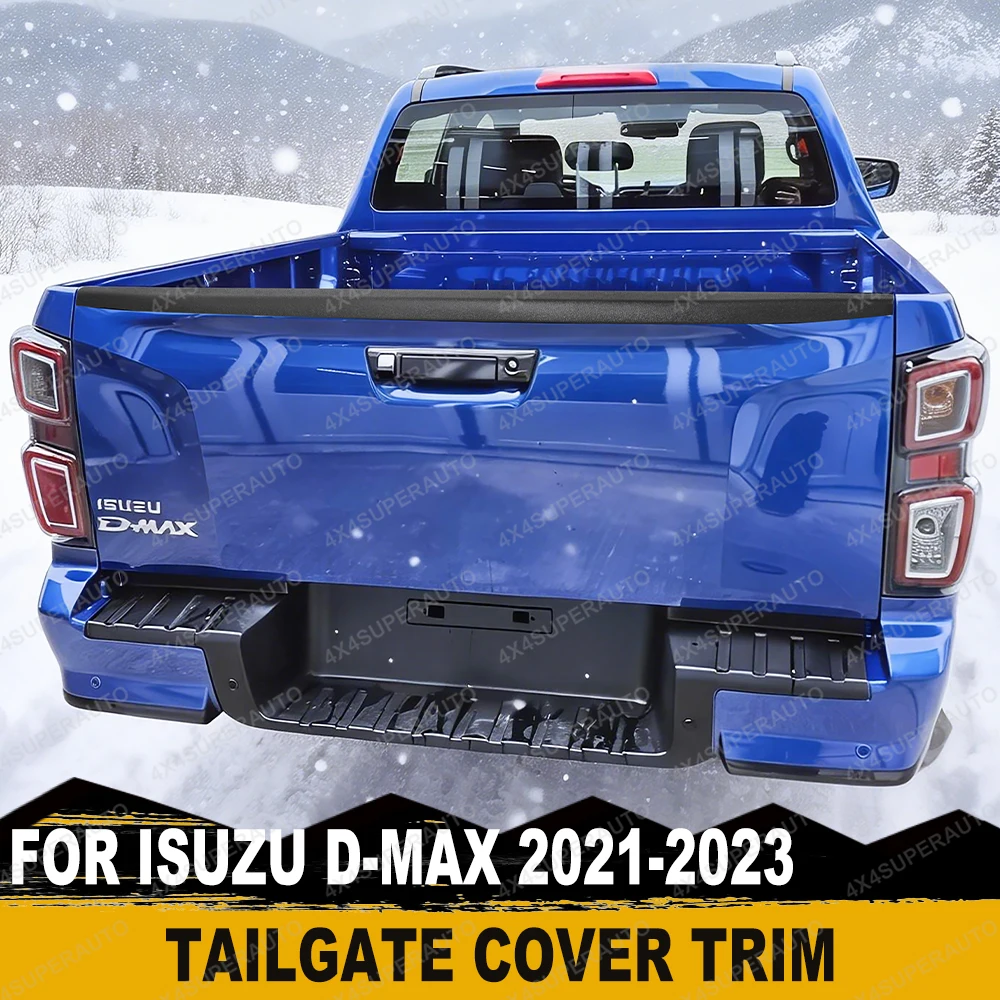 Tailgate Cover For ISUZU D-MAX Dmax 2021 2022 2023 Rail Guard Trim Protector Matte Black Textured Exterior Car Styling Accessory