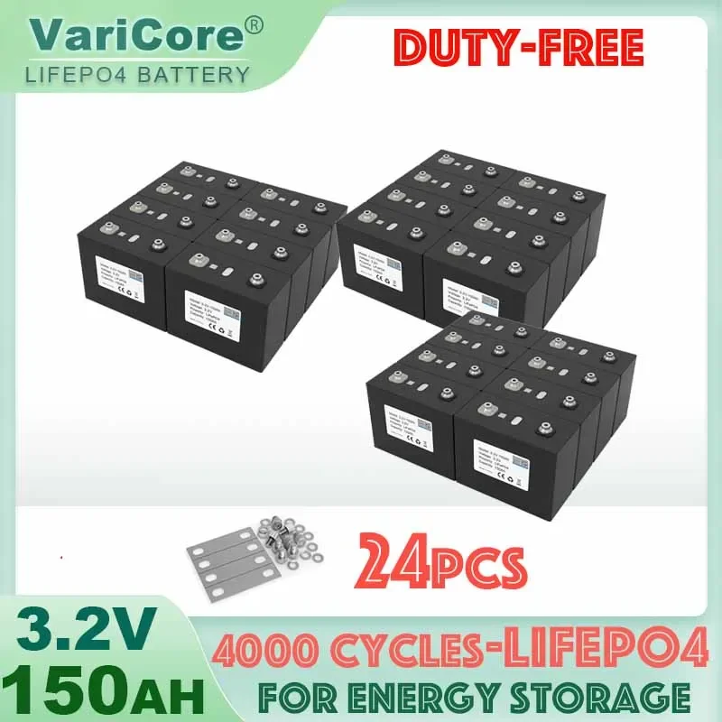 

24pcs VariCore 3.2V 150Ah LiFePO4 Rechargeable battery DIY 12v 24V 8s Motorcycle Electric Car travel Solar inverter Batteries