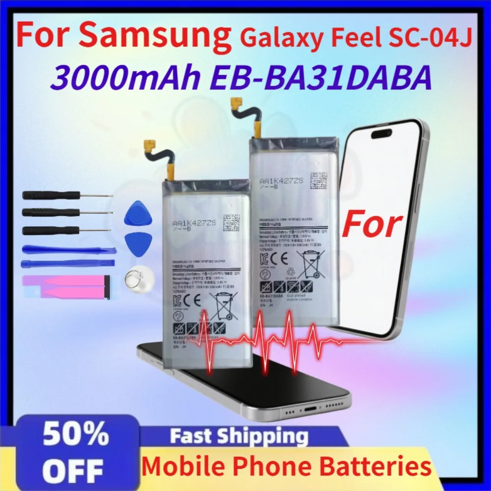 3000mAh EB-BA31DABA Replacement Lithium Phone Battery for Samsung Galaxy Feel SC-04J New Replace Batteries + Free Tools