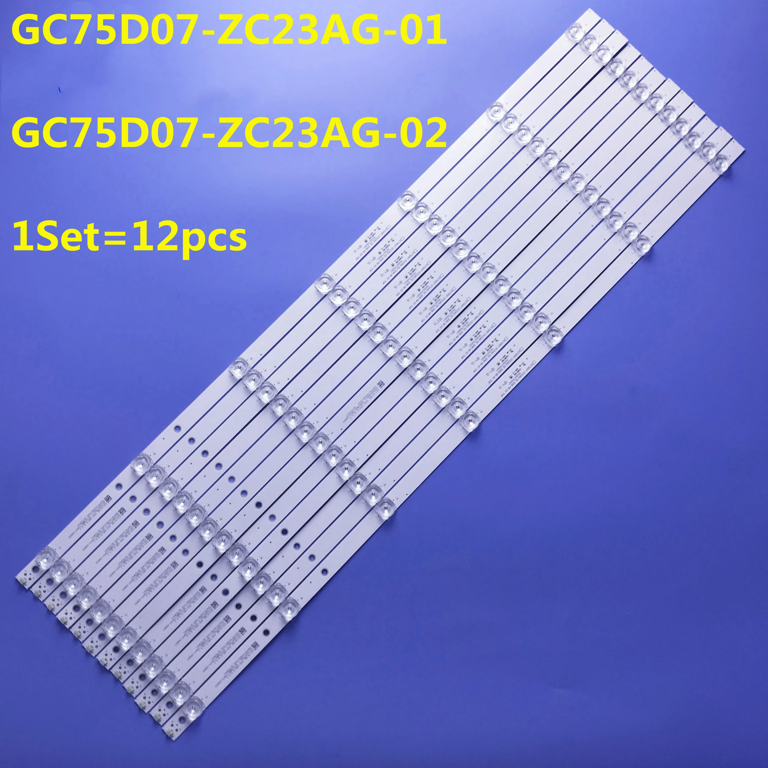 

12PCS LED Backlight Strip For L75M5-4S GC75D07-ZC23AG-04 GC75D07-ZC23AG-01 303GC750001 CRH-F75JL630301207959-REV1.0 SW-LE486558