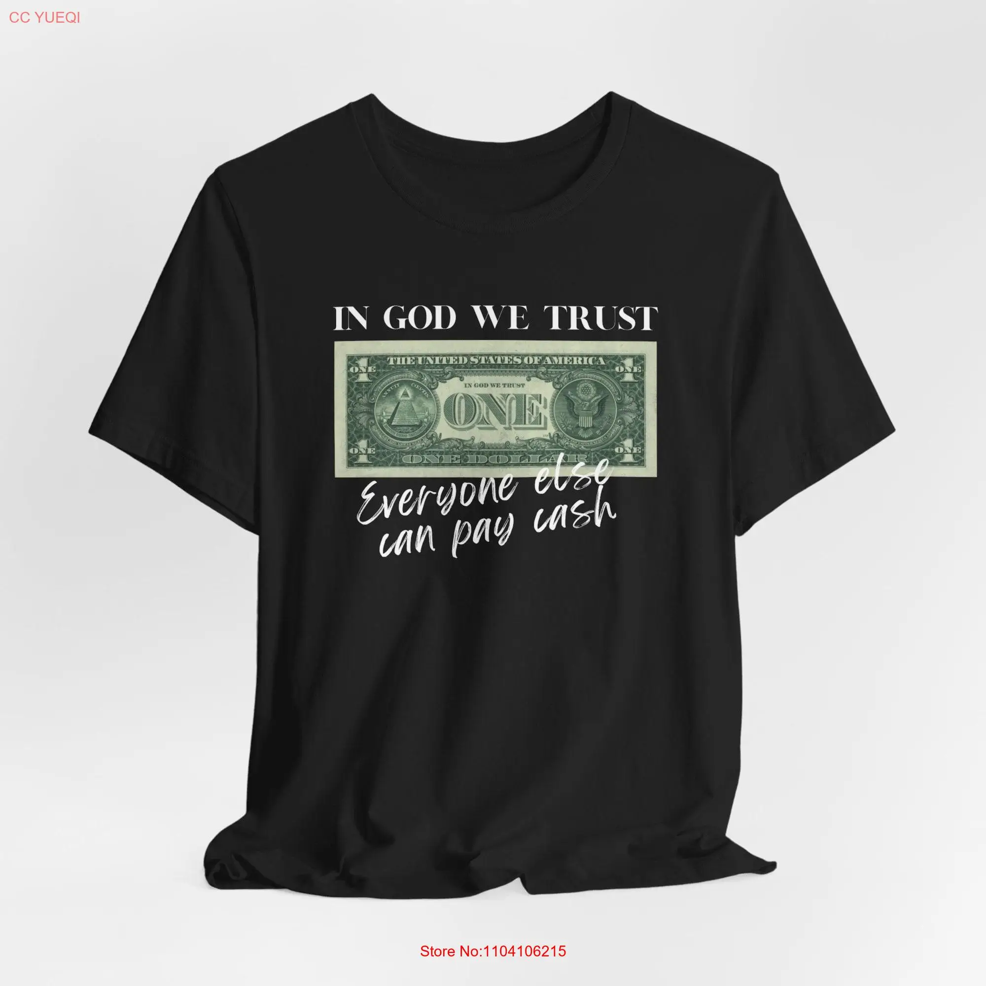 T shirt Money USD Cash Faith God Finance Trust Greed Fathers Day Man Present Green Back Dollar Humanity