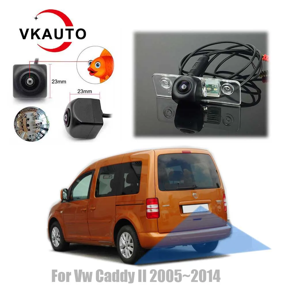 

VKAUTO Fish Eye Rear View Camera For Vw Caddy II van touring 2004~2014 HD Reverse Parking Backup Camera AHD CVBS