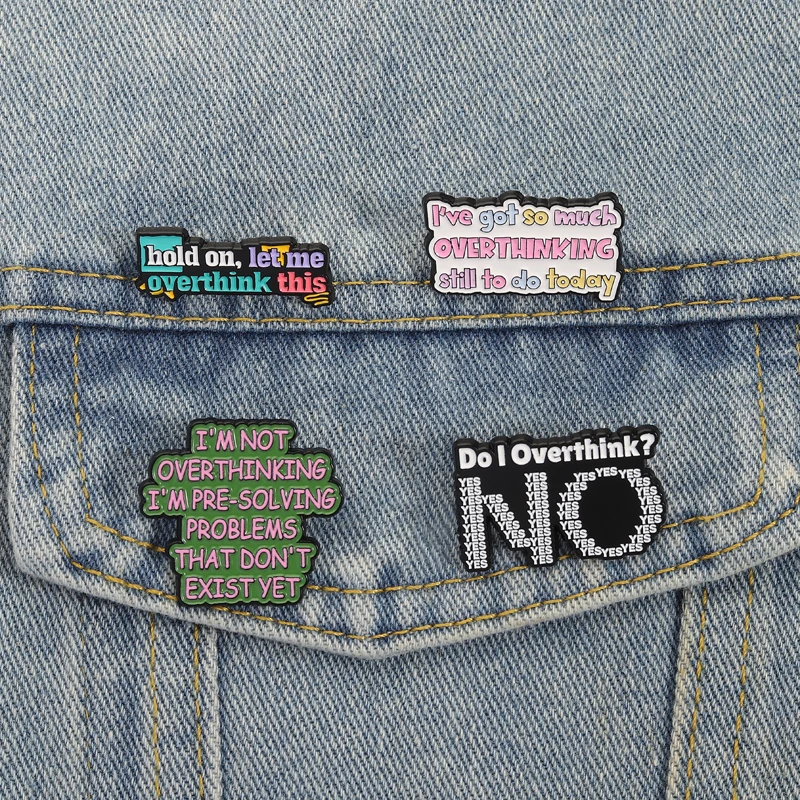 Overthink Enamel Pins Anxiety Brooches PRE－SOLVING PROBLEMS THAT DON'T EXIST YET Badges Funny Jewelry Gift for Friends