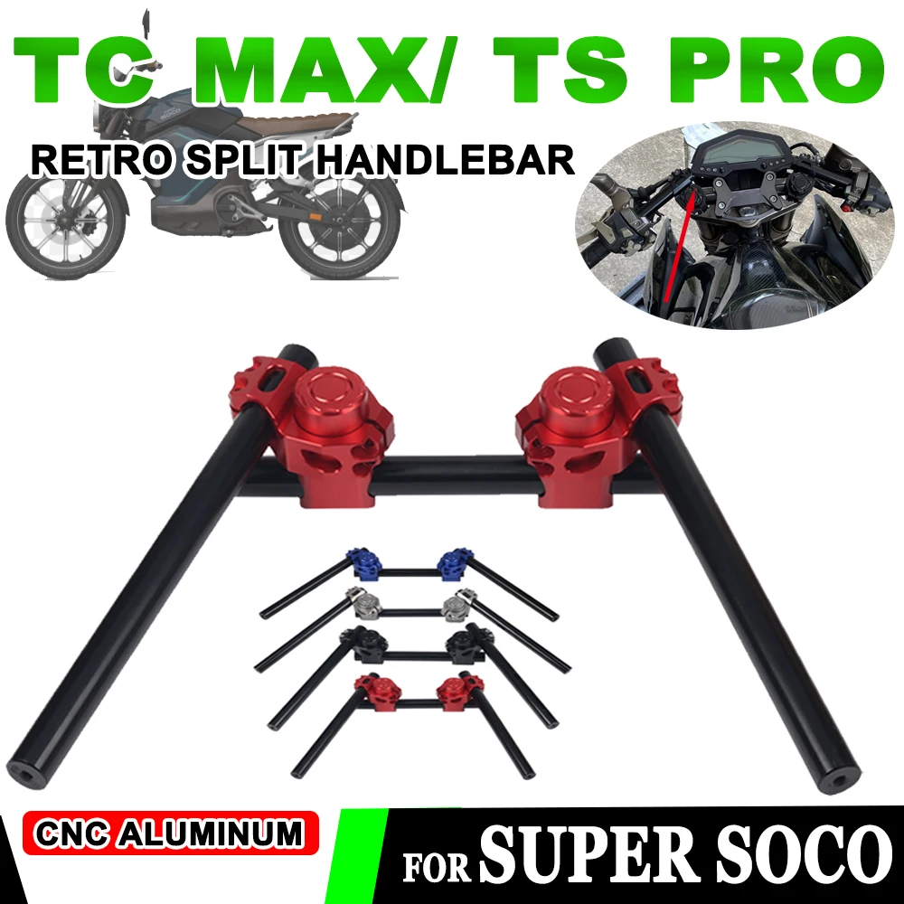 

For Super SOCO TC MAX PRO TS LITE CPX TSX PRO Motorcycle Accessories Fork Riser Split Handlebar Handle Steering Cross Bar