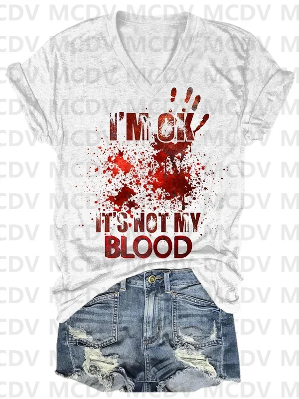 I'M Ok It'S Not My Blood Art Print Casual T-shirt 3D All Over Printed Letnie koszulki damskie Sexy Tops