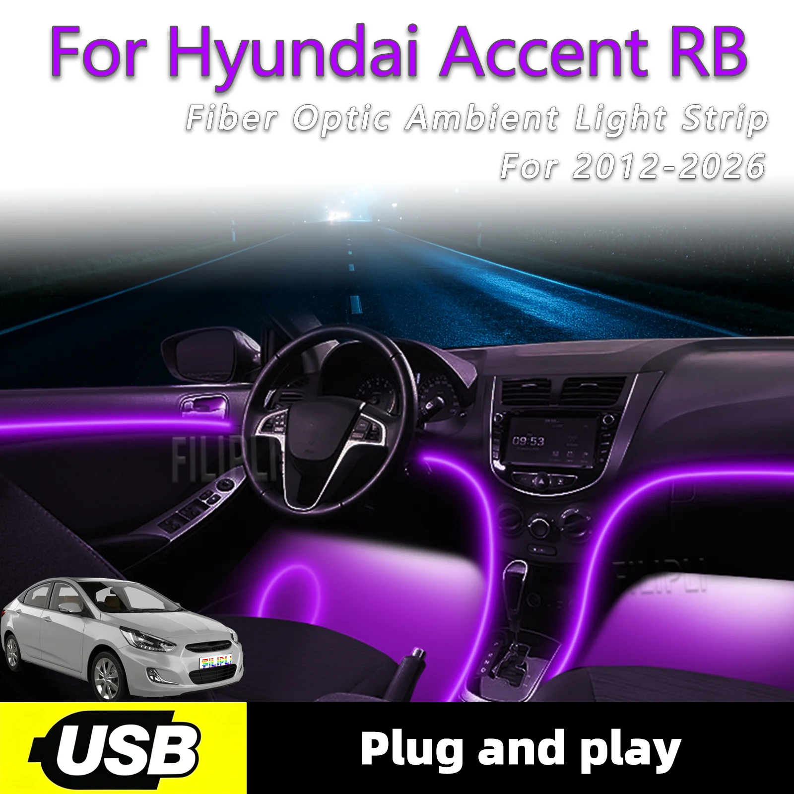 

Атмосферная лампа для Hyundai Accent RB с USB-интерфейсом, оптоволоконная светодиодная лента для интерьера автомобиля, поддержка Plug and Play.