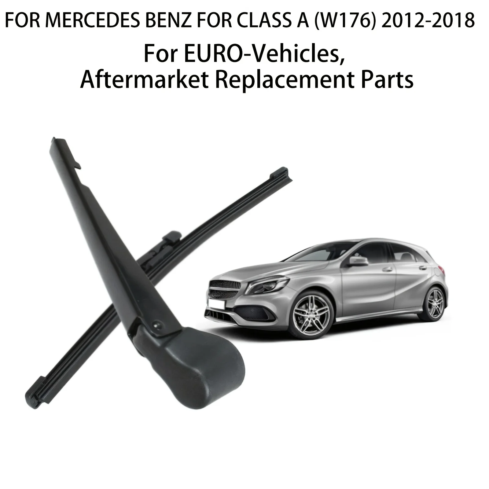 Dla MERCEDES BENZ Klasy A (W176) 2012-2018 Ramię wycieraczki tylnej szyby z piórem