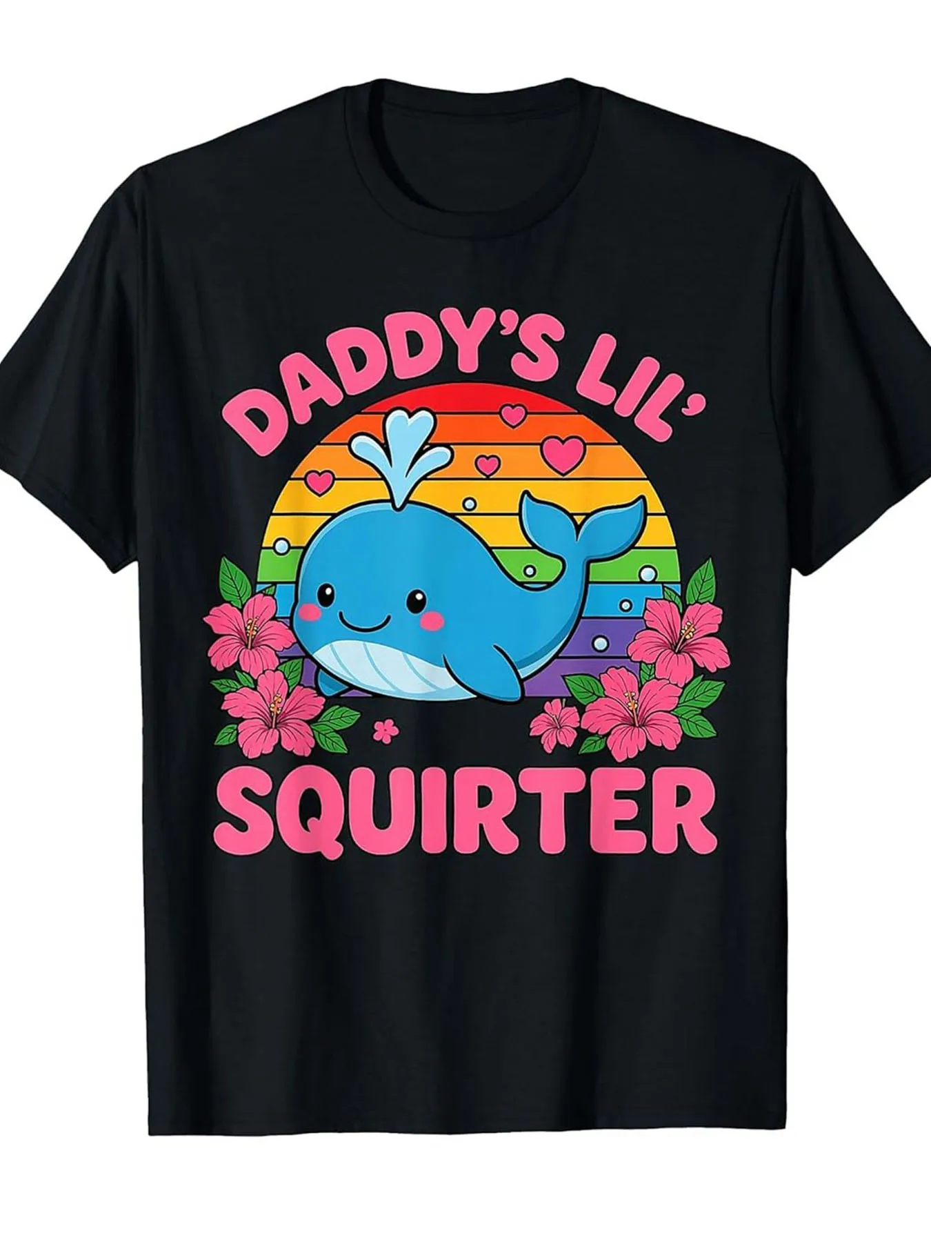 

Daddy's Lil Squirter Funny Humor Inappropriate Embarrassing T-Shirt