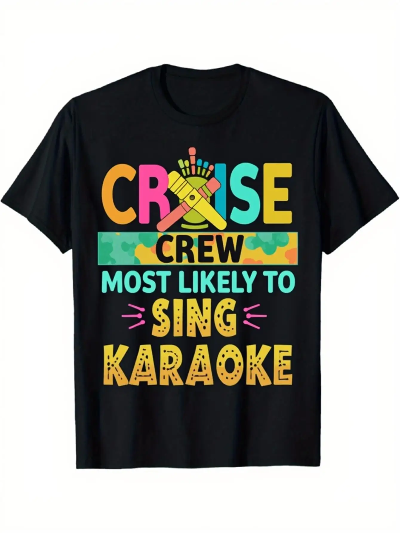 Camiseta gráfica negra divertida para hombre, con estampado de texto colorido y eslogan de fiesta de vacaciones, 100% algodón, de manga corta, estilo casual y urbano, ideal para el personal de cruceros, con la frase 'Más probables de cantar karaoke'.