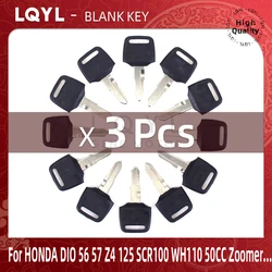 3Pcs New Blank Key Motorcycle Replace Uncut Keys For HONDA DIO 56 57 Z4 125 SCR100 WH110 SCR WH 100 110 scooter 50CC Zoomer