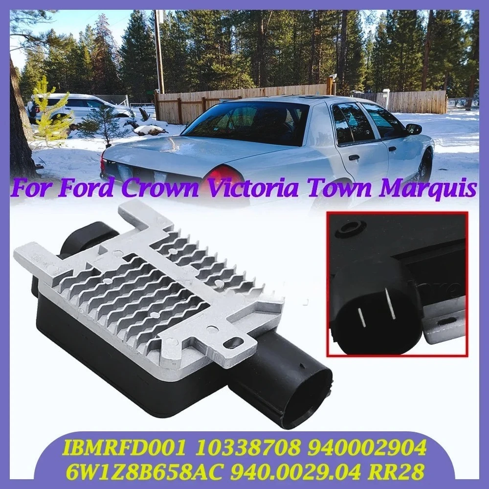 IBMRFD001 10338708   6W1Z8B658AC 940.0029.04 RR28 para Ford Crown Victoria Town Marquis módulo  relé  Control  ventilador  refri