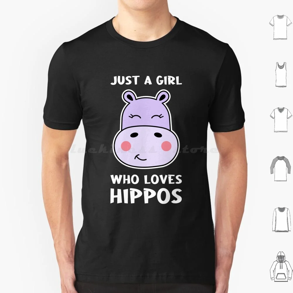 Just A Girl Who Loves Hippos T Shirt Big Size 100% Cotton Just A Girl Who Loves Hippos Cute Hippo Animal Hippopotamus Funny