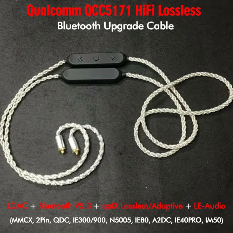 

LDAC Bluetooth5.3 Module 2Pin MMCX Cable with Qualcomm QCC5171 Chip aptX Lossless Adaptive HD IE80 Replaceable Adapter with Mic