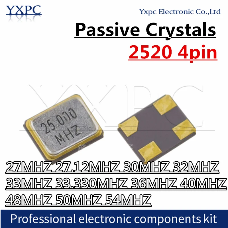 10pcs 2520 Passive Crystals 4pin SMD 27MHZ 27.12MHZ 30MHZ 32MHZ 33MHZ 33.330MHZ 36MHZ 40MHZ 48MHZ 50MHZ 54MHZ