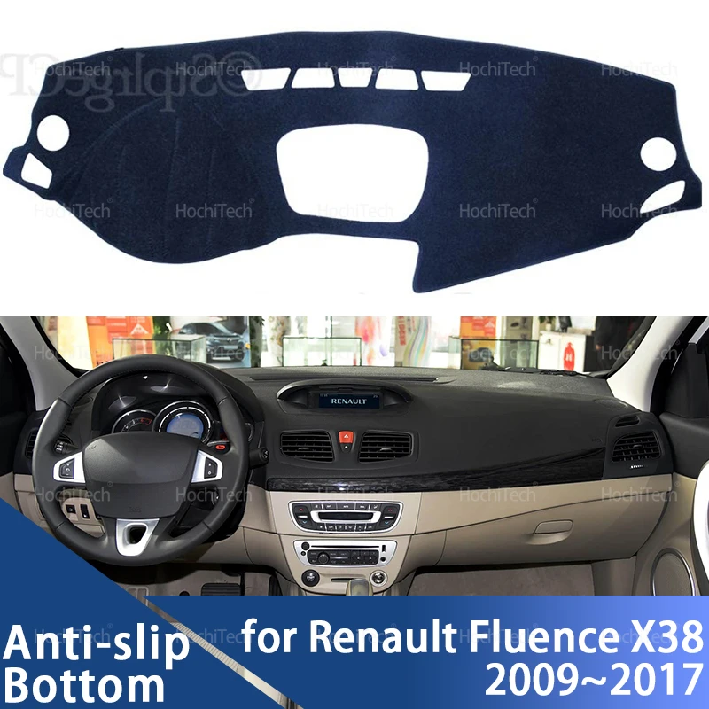 Cubierta de tablero para Renault Fluence X38 2009 ~ 2017 Samsung SM3 cubierta de tablero alfombrilla de tablero almohadilla de alfombra sombrilla capa cojín