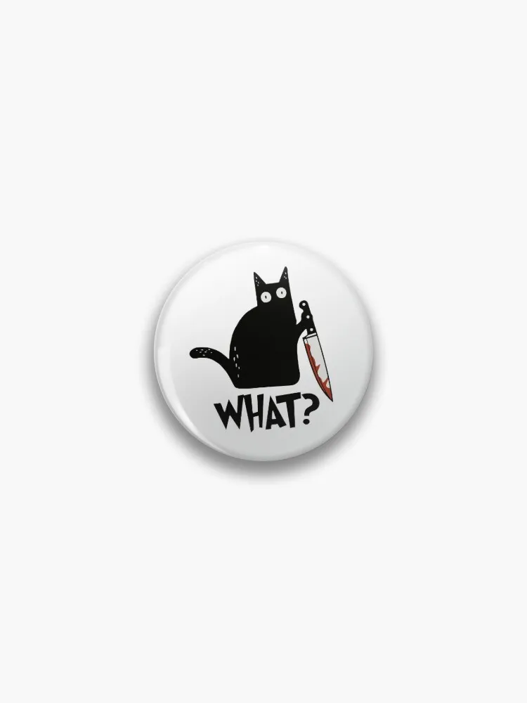 Cat What? Murderous Black Cat With Knife Gift Premium T-Shirt Pin Buttons Brooches Pin Jewelry Accessory Customize Brooch Fashio