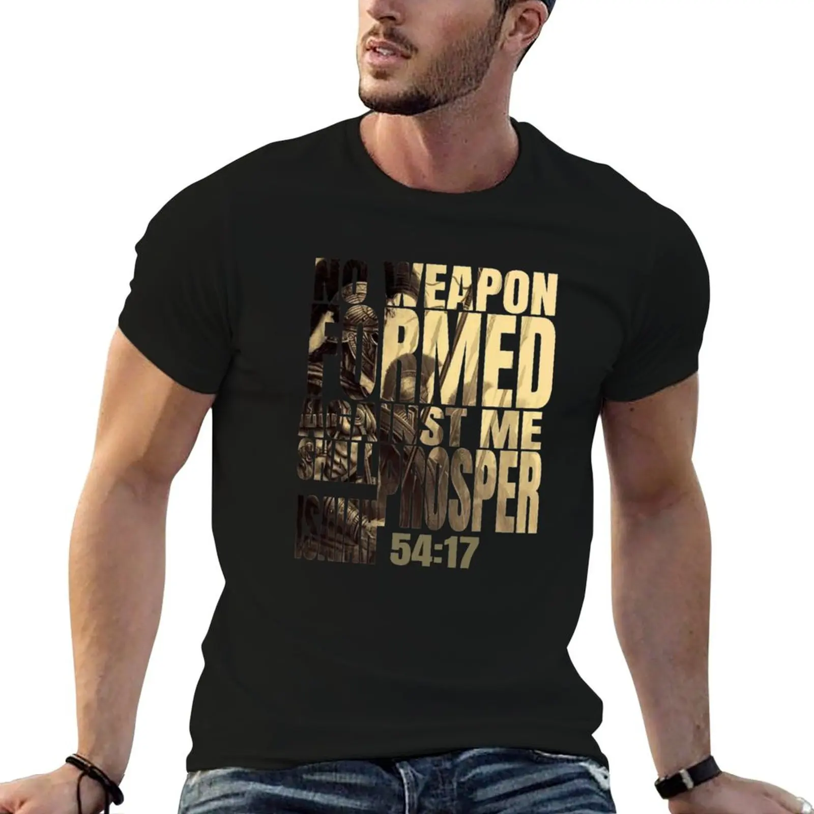 No Weapon Formed Against Me Shall Prosper Isaiah 54:17 T-Shirt customs hippie clothes mens champion t shirts