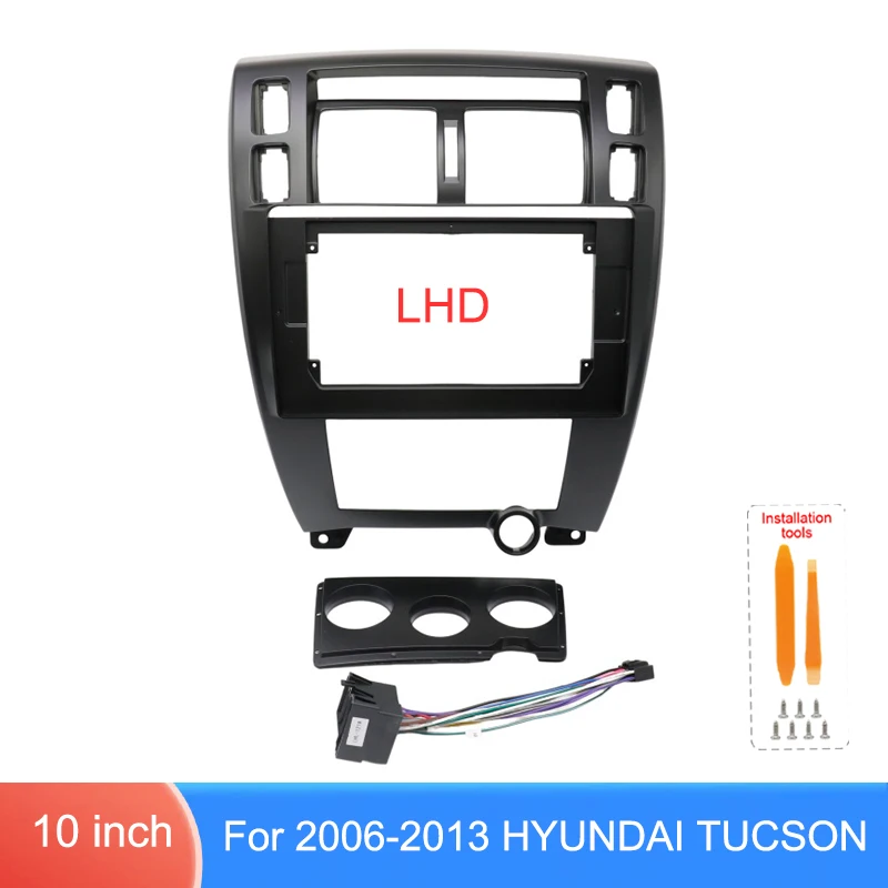 For Hyundai Tucson 2006-2013 LHD 10 Inch Dashboard Bezel with Optional Wiring Harness for Android Multimedia Player