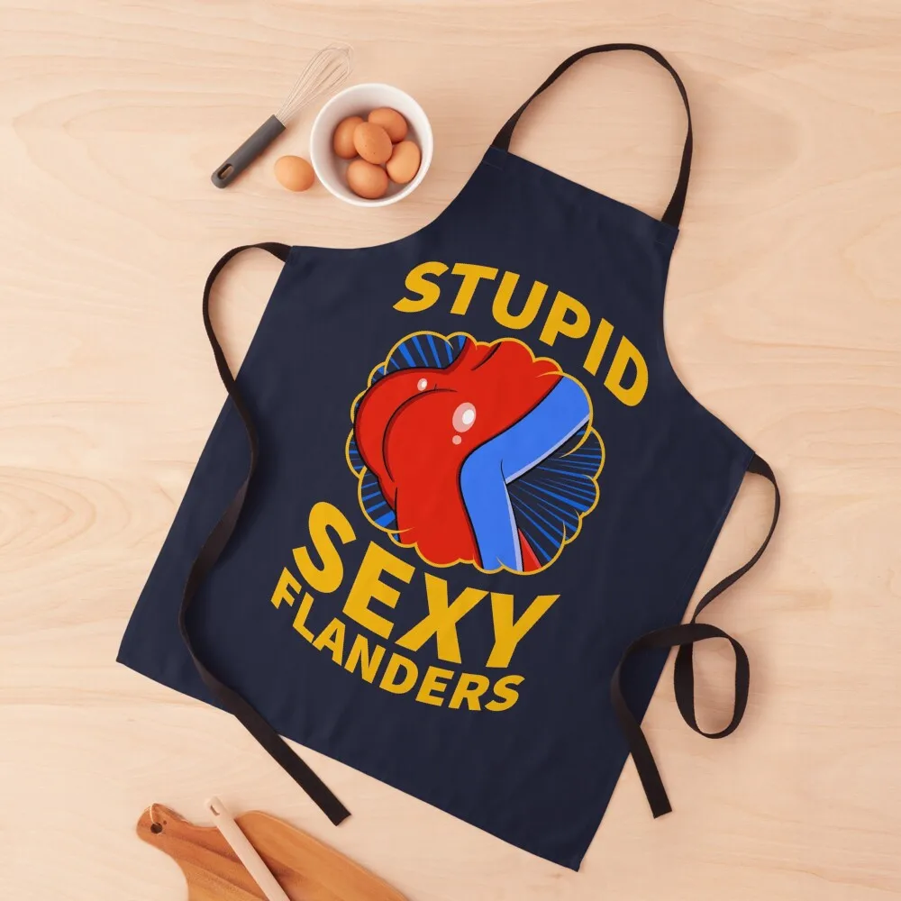 

Stupid Sexy Flanders Quote Apron bib painting Kitchen Man for home useful pieces Apron