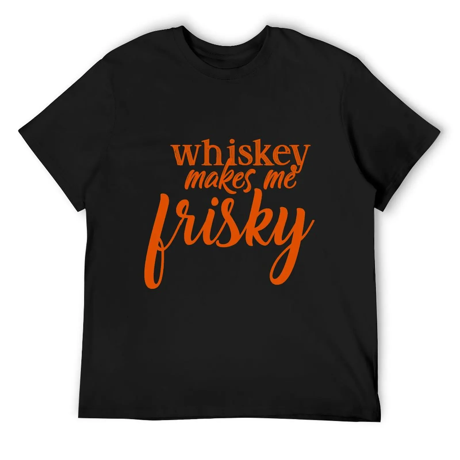 Whiskey Makes Me Frisky T-Shirt basketball graphic tees shirts graphic tees mens t shirt