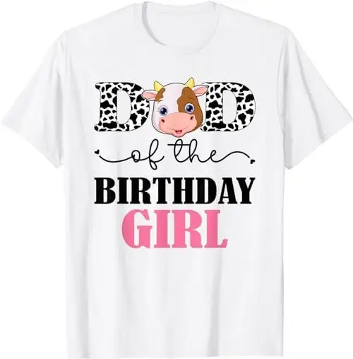 Dad Of The Birthday For Girl Cow Farm Daddy 1St 1 T Shirt Sweat 48504