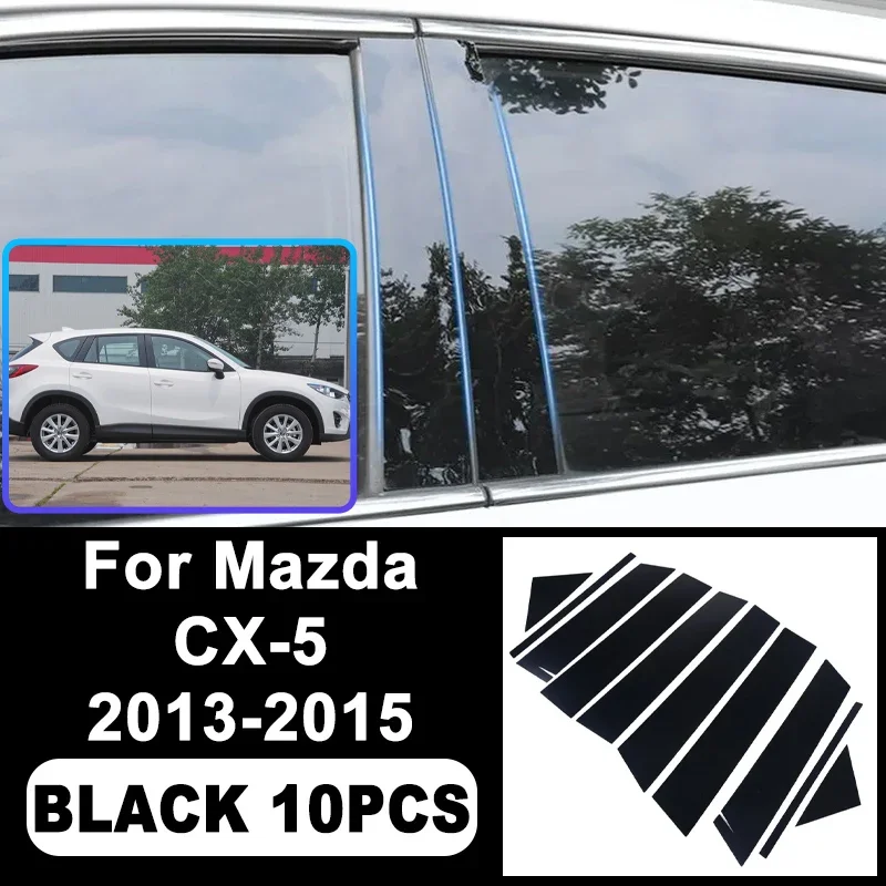 

For Mazda CX-5 CX5 2013-2015 Piano Black B C Pillar Stickers, Easy Install PC Window Trim Anti-Scratch Exterior Styling Parts