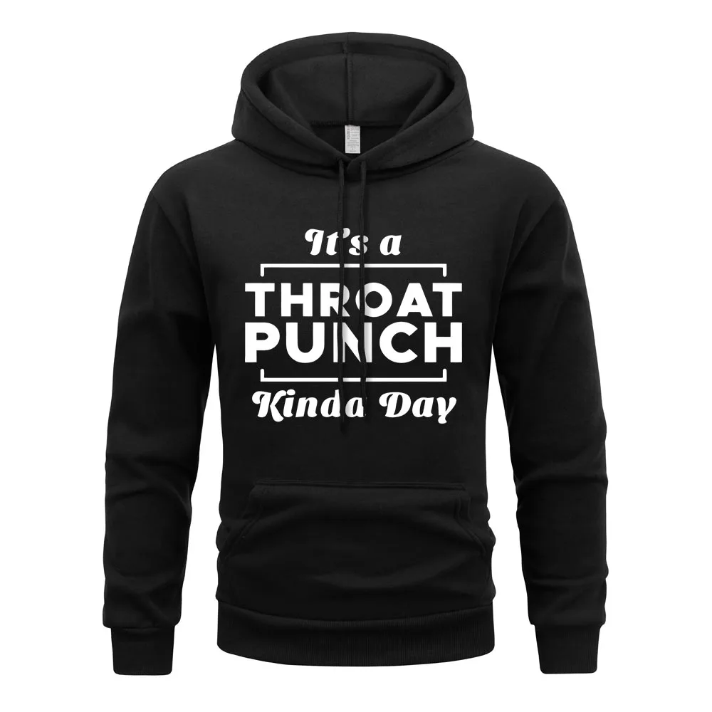 It's A Throat Punch Kinda Day Hoodie Men Influenza Outbreak Hoodies Fashion Streetwear Sweatshirt Casual Hoody Men's Clothing