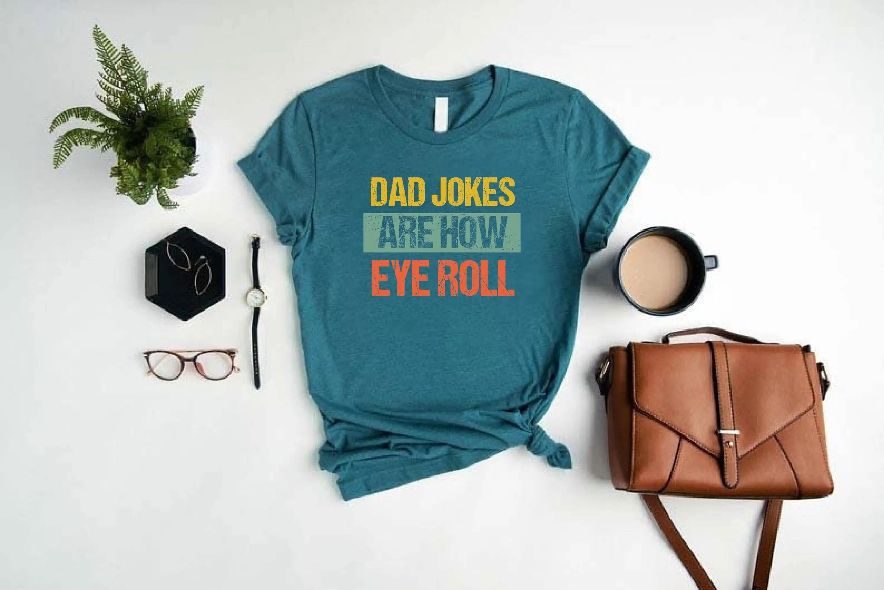 Funny Dad T Shirt Jokes Are How Eye Roll Father's Day Joke Fathers for Husband