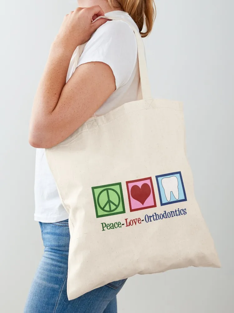 

Peace Love Orthodontics Tote Bag shoping bag sacs de shopping Cloth bags woman shopping bag